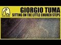 Giorgio Tuma Sitting On The Little Church Steps Video and Lyrics