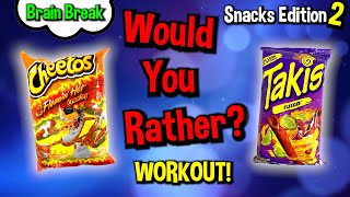 Would You Rather? Workout! (Snacks Edition 2) - At