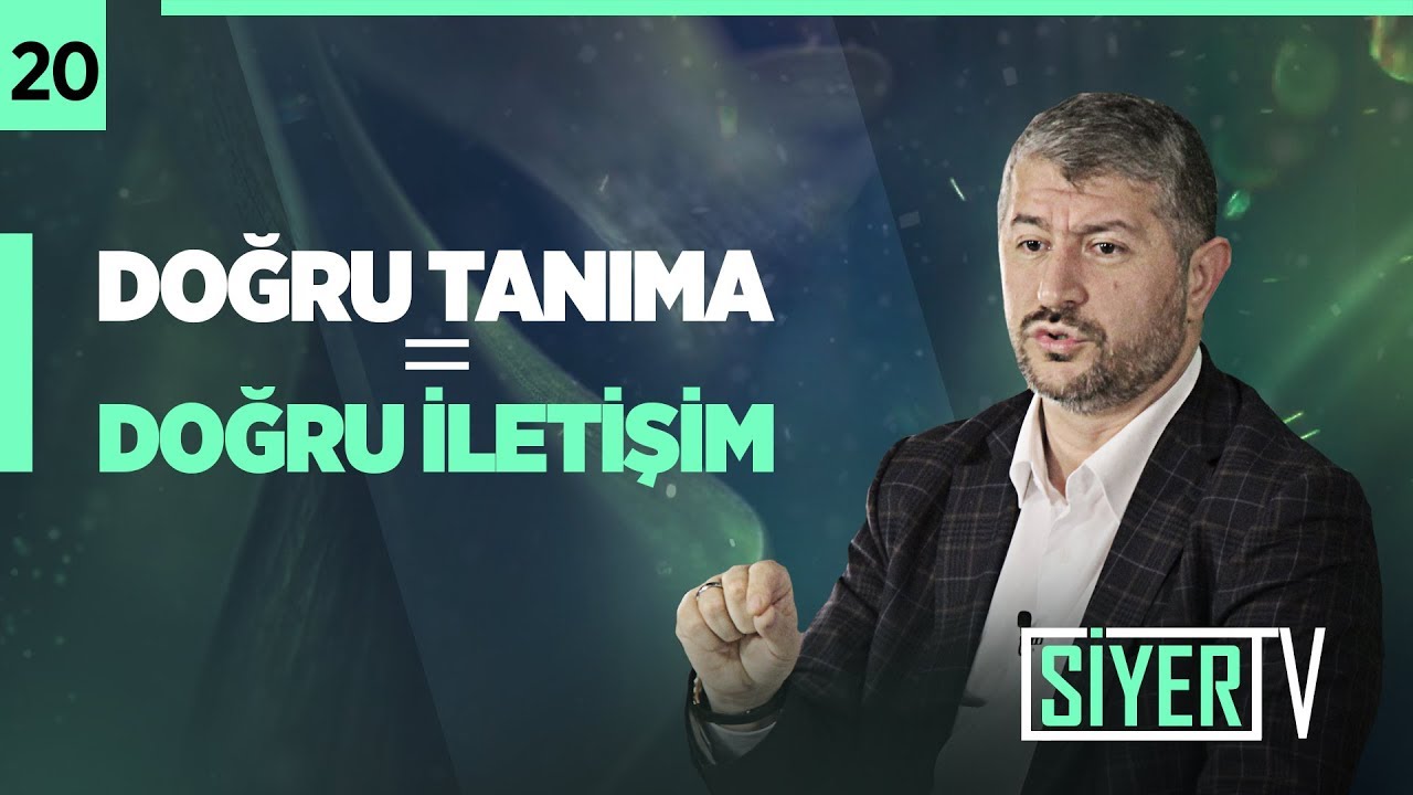 20. Doğru Tanıma = Doğru İletişim