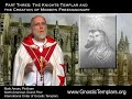 Secrets of the Knights Templar - Part 3 Secrets of the Knights Templar - Part 3