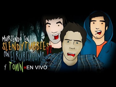 LiveStream Épico SlendyTubbies Con ElRubiusOMG y ITownGameplay
