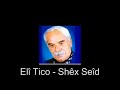 Eli Tico - Sh�x Se�d part 3