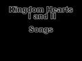 Kingdom hearts 1 and 2 soundtracks