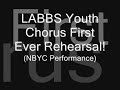LABBS Youth Chorus 1st Rehearsal (NBYC Performance)