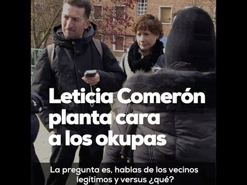Leticia Comerón planta cara a los okupas.