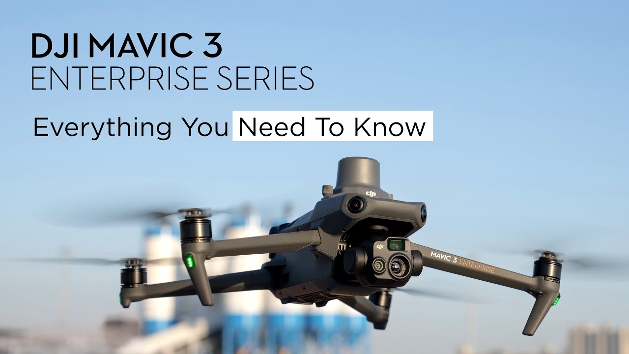 DJI Mavic 3 Enterprise Series: Everything You Need To Know