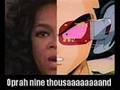 Re: Oprah vs. over 9000 PENISES