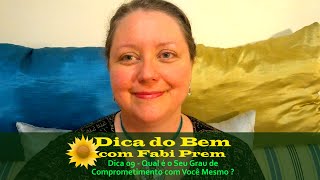 Dica 09 Qual é o Seu Grau de Comprometimento com Você Mesmo?