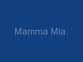 mamma mia