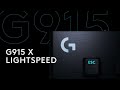 G915 X LIGHTSPEED | Keep Playing | Logitech G