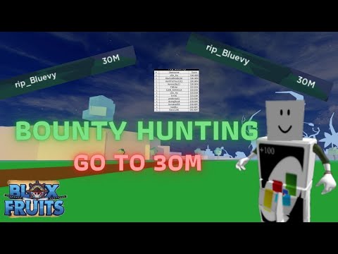 Blox fruits : Bounty Hunting go to 30M on top board👑