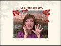 Five Little Turkeys (A Finger Play)