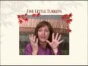 Five Little Turkeys (A Finger Play)