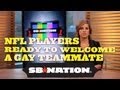 NFL Players Ready To Welcome A Gay Teammate
