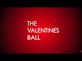 Valentines Ball Promo