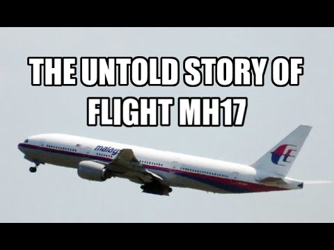 The untold story of flight MH17