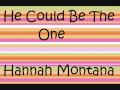 videos de He Could Be The One - Hannah Montana (Lyrics & Download)