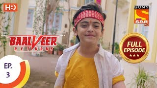 Baalveer Returns - Ep 3 - Full Episode - 12th Sept