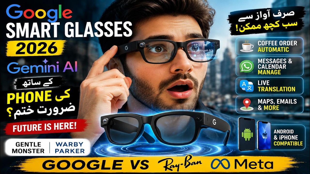 Google Smart Glasses 2026 Gemini AI Ke Sath Phone Ki Zaroorat Khatam