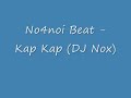 No4noi Beat - Kap Kap (DJ-Nox)