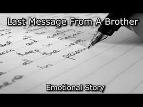 Last Message From A Brother ᴴᴰ - Very Emotional Story