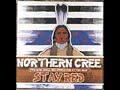 Northern Cree Singers- Sad and Lonely