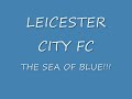 The Sea Of Blue - LCFC