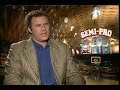 Will Ferrell interview for Semi Pro