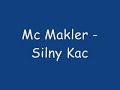 Mc Makler - Silny Kac