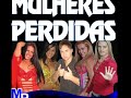 Mulheres Perdidas - O Show da Vida Mulheres Perdidas - O Show da Vida