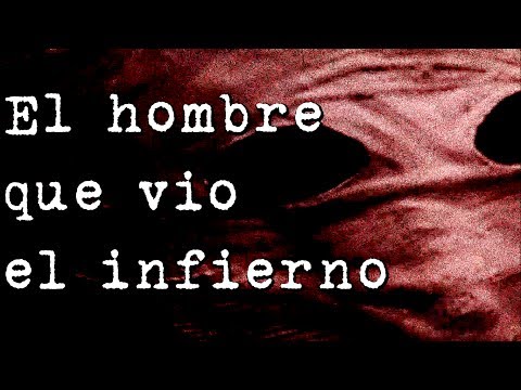 El hombre que vio el infierno