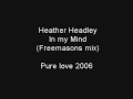 Heather Headley In my Mind (Freemasons mix)
