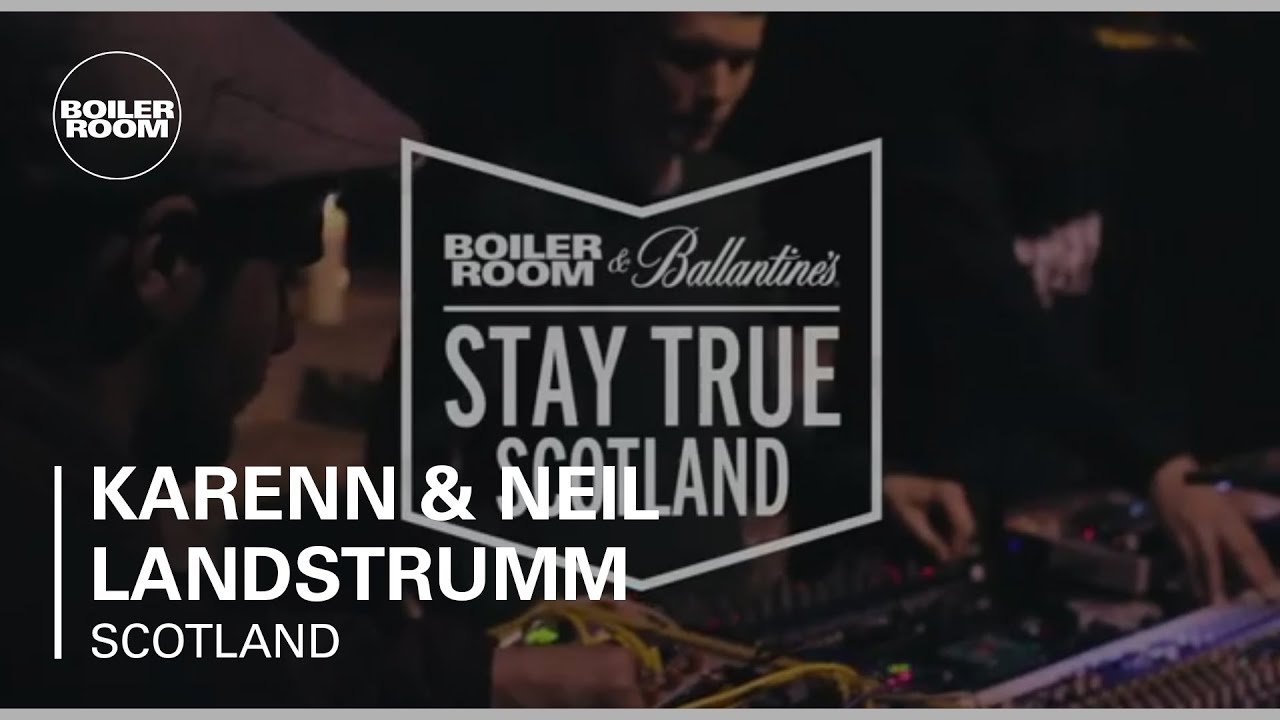 Karenn & Neil Landstrumm - Live @ Boiler Room & Ballantine's Stay True Scotland 2015