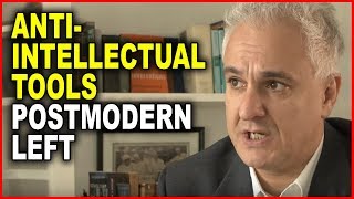Peter Boghossian: The Anti-Intellectual Tools of the Postmodern Left