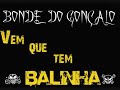vem que tem balinha