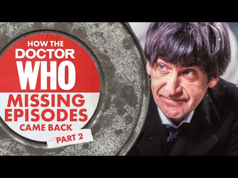 How Doctor Who's Missing Episodes Came Back [Part 2]