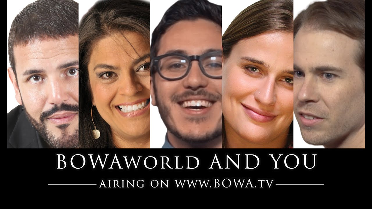 BOWAworld AND YOU