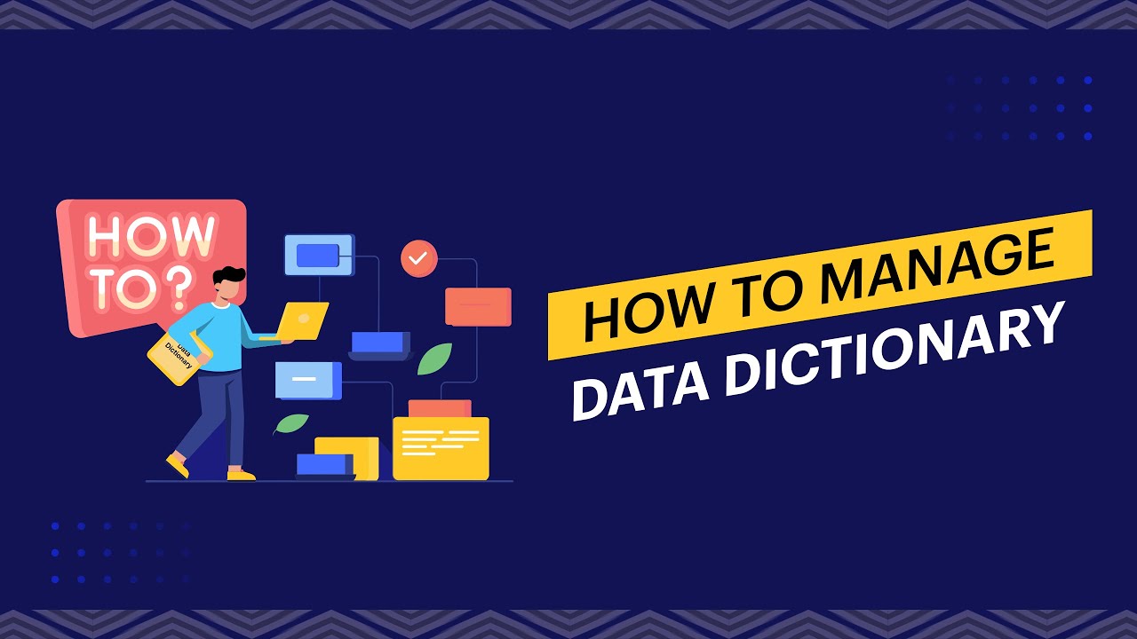 How to manage your Data Dictionary