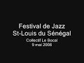 festival de jazz, st-louis du s�n�gal, mai 2008.