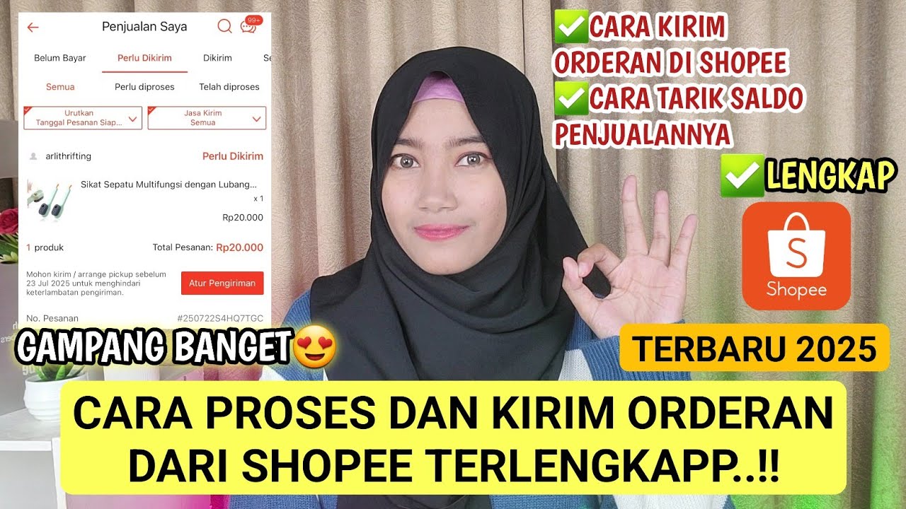 CARA MUDAH MEMPROSES DAN KIRIM ORDERAN DI SHOPEE TERLENGKAP 2025