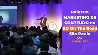 Palestra Marketing de Conteúdo no RD On The Road São Paulo com Rafael Rez