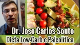 Dieta Low-Carb e Paleolítica - Dr. Carlos Souto.