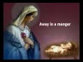 away in a manger away in a manger