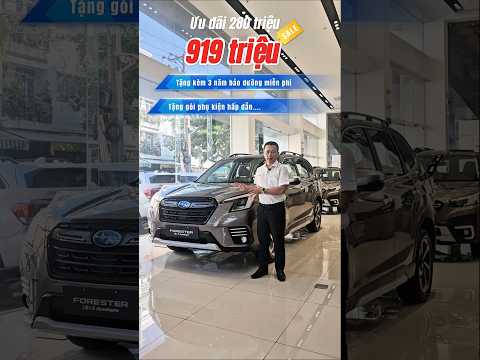 Subaru Forester i-S Nhập Thái Giá 919 Triệu | Ưu Đãi Hiếm Có – Số Lượng Có Hạn