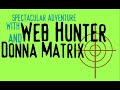 Web Hunter - The Trail of the Technology Tyrant: Part Two