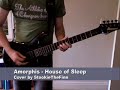 Amorphis - House Of Sleep (Electric Guitar Cover) Amorphis - House Of Sleep (Electric Guitar Cover)