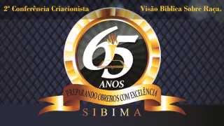 Visão Bíblica Sobre Raças - Conferência Criacionista de 2015.