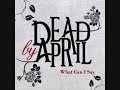 What Can I Say - Dead By April