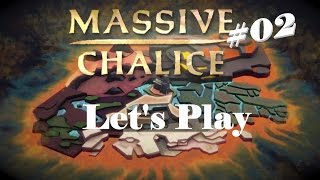 Massive Chalice: Let's Play 2