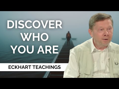 Discovering Who You Are, with Eckhart Tolle